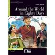 russische bücher: Verne G. - Around the World in 80 (Eighty) Days. Step Two B1.1 with Audio CD-ROM +CD.