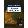 russische bücher: Шекспир У. - Ромео и Джульета. Romeo and Juliet