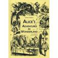 russische bücher: Кэрролл Льюис - Alice's Adventures in Wonderland. An Illustrated Collection of Classic Books = Приключения Алисы в Стране чудес: сказка на англ.яз. Кэрролл Льюис