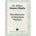 russische bücher: Дойл А.К. - The Memories of Sherlock Holmes = Воспоминания Шерлока Холмса: детективные рассказы на английском языке