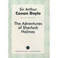 russische bücher: Дойл А.К. - The Adventures of Sherlock Holmes = Приключения Шерлока Холмса: рассказы на английский язык