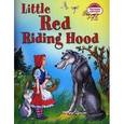 Красная Шапочка. Little Red Riding Hood (на английском языке)
Little Red Ridihg Hood