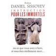 russische bücher: Pretre Daniel Sissoyev - Instruction pour les immortels ou ce que vous avez / Инструкция для бессмертных, или что у вас есть