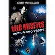 russische bücher: Грин-младший Д. - The Misfits. Полная биография