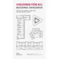 russische bücher: Andreas Paul, Jung Karen - Housing for All. Building Catalogue