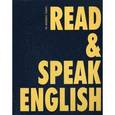 russische bücher: Дроздова Т.Ю., Маилова В.Г. - Read & Speak English. Учебное пособие