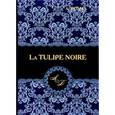 russische bücher: Dumas A. - La Tulipe Noire