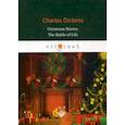 russische bücher: Dickens Charles - Christmas Stories. The Battle of Life