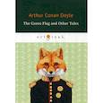 russische bücher: Conan Doyle Arthur - The Green Flag and Other Tales