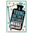 russische bücher: Bulgakov Mikhail - A Young Doctor's Notebook