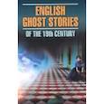 russische bücher: Диккенс Чарльз, Уайльд Оскар - English Ghost Stories of the 19th Century