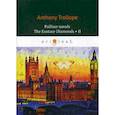 russische bücher: Trollope Anthony - Palliser novels. The Eustace Diamonds II