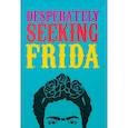 russische bücher: Castello-Cortes Ian - Desperately Seeking Frida