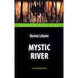 russische bücher: Лихейн Д. - Mystic River = Таинственная река