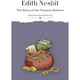 russische bücher: Несбит Э. - The Story of the Treasure Seekers.  Being the Adventures of the Bastable Children in Search of a Fortune: на англ.яз