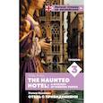 russische bücher: Коллинз У. - Отель с привидениями. Уровень 3 = The Haunted Hotel: A Mystery of Modern Venice