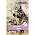 russische bücher: Лондон Д. - Белый клык. Уровень 3 = The White Fang